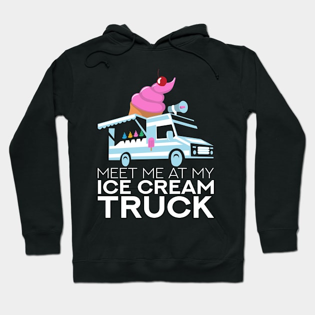 Ice Cream Truck Driver Hoodie by TheBestHumorApparel